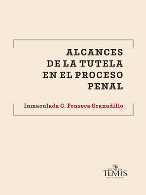 cover image of Alcances de la tutela en el proceso penal
